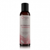 Интимный гель на водной основе All-Natural Strawberry с ароматом клубники - 150 мл. - ORGIE - купить с доставкой в Ессентуках