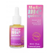 Возбуждающие капли для клитора Make Me Quiver - 30 мл. - Love to Love - купить с доставкой в Ессентуках