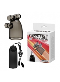 Дымчатая насадка-мастурбатор с вибрацией Vibrating Crystal Cap II - Baile - в Ессентуках купить с доставкой