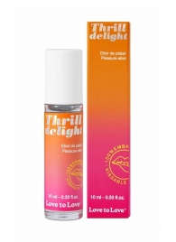 Возбуждающий гель Thrill Delight - 10 мл. - Love to Love - купить с доставкой в Ессентуках