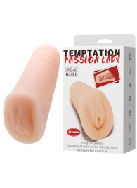 Телесный тугой мастурбатор-вагина Passion Lady - Baile - в Ессентуках купить с доставкой
