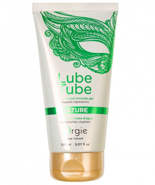 Интимный гель на водной основе Lube Tube Nature - 150 мл. - ORGIE - купить с доставкой в Ессентуках